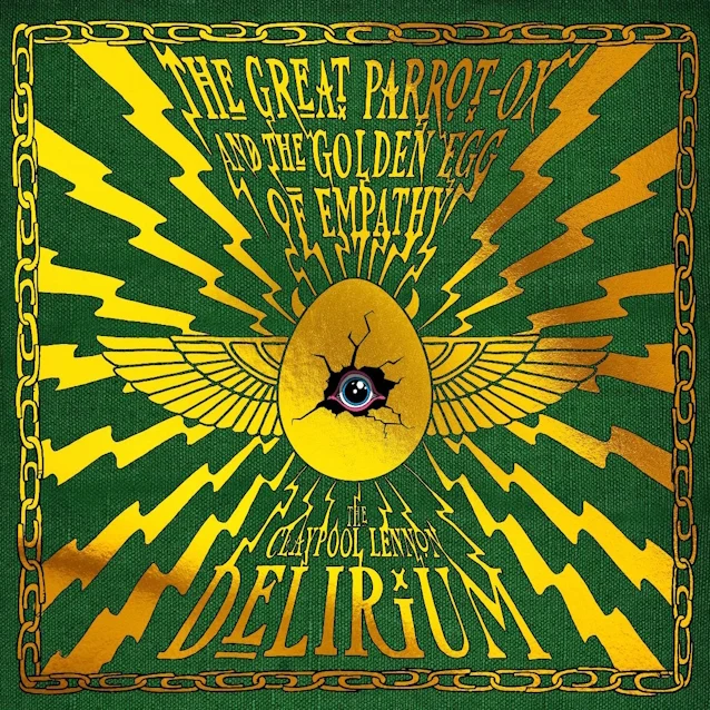 Claypool Lennon Delirium anuncia “The Great Parrot-Ox and the Golden Egg of Empathy”